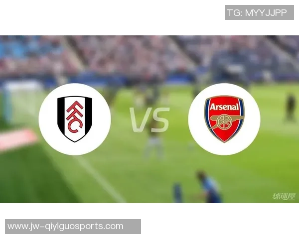 阿森纳与富勒姆激战正酣双方争夺英超积分榜重要位置